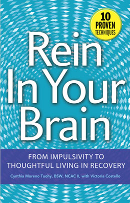 Product: Rein in Your Brain: From Impulsivity to Thoughtful Living in Recovery