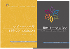Self Esteem and Self Compassion The Mental and Emotional Health Series