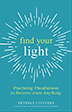 Product: Find Your Light: Practicing Mindfulness to Recover from Anything