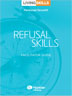 Product: Refusal Skills Facilitator Guide