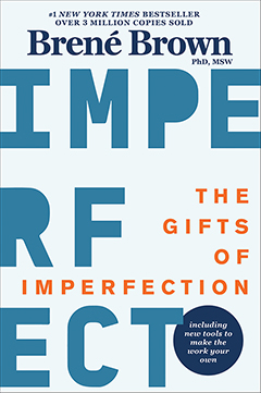 The Gifts of Imperfection