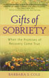 Product: Gifts of Sobriety: When the Promises of Recovery Come True