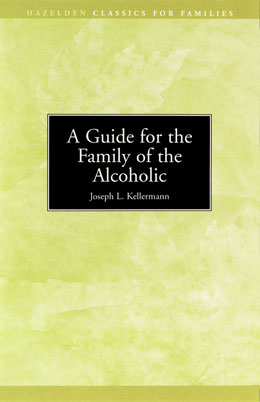 Product: A Guide for the Family of the Alcoholic