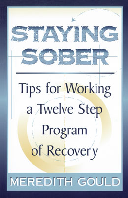 Book: Staying Sober: Tips for Working a Twelve Step Program of Recovery