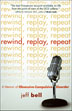 Product: Rewind, Replay, Repeat