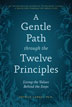 Book: A Gentle Path Through the Twelve Principles