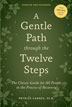 Book: A Gentle Path through the Twelve Steps