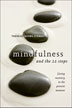 Book: Mindfulness and the 12 steps