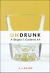 Book: Undrunk: A Skeptic's Guide to AA
