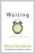 Book: Waiting: A Nonbeliever's Higher Power