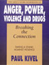 Product: Anger Power Violence and Drugs Breaking the Connection