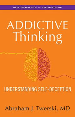 Product: Addictive Thinking: Understanding Self-Deception
