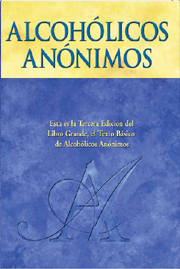 El Libro Grande de Alcohólicos Anónimos, Tercera edición, tapa dura (Alcoholics Anonymous The Big Book Third Edition Hardcover Spanish)