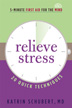 Product: Relieve Stress: 5-Minute First Aid for the Mind