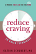 Book: Reduce Craving: 20 Quick Techniques